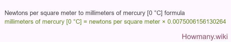Newtons per square meter to millimeters of mercury [0 °C] formula