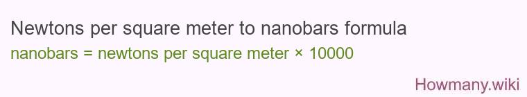 Newtons per square meter to nanobars formula