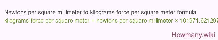 Newtons per square millimeter to kilograms-force per square meter formula