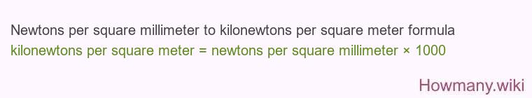 Newtons per square millimeter to kilonewtons per square meter formula