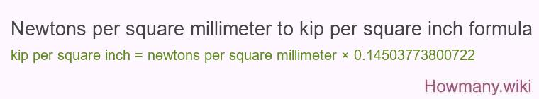 Newtons per square millimeter to kip per square inch formula