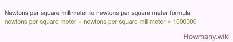Newtons per square millimeter to newtons per square meter formula