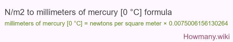 N/m2 to millimeters of mercury [0 °C] formula