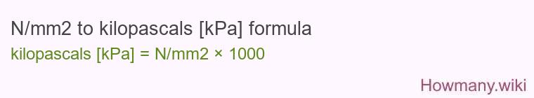 N/mm2 to kilopascals [kPa] formula