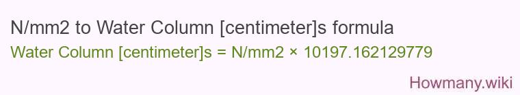 N/mm2 to Water Column [centimeter]s formula