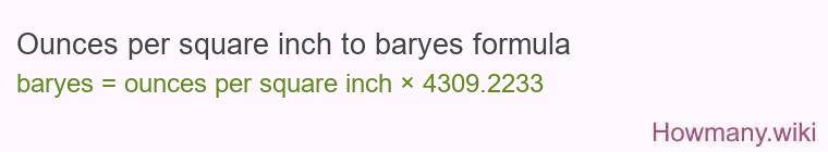 Ounces per square inch to baryes formula