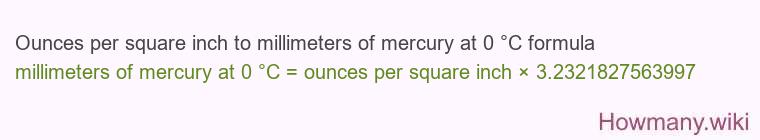 Ounces per square inch to millimeters of mercury at 0 °C formula