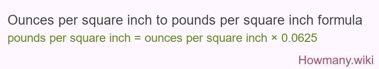 Ounces per square inch to pounds per square inch formula