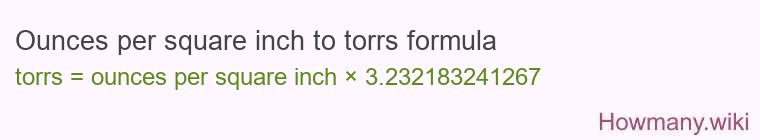 Ounces per square inch to torrs formula