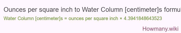 Ounces per square inch to Water Column [centimeter]s formula