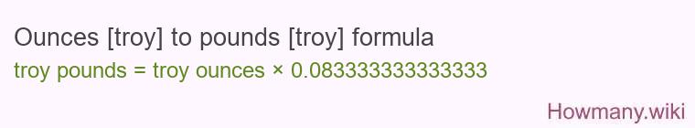 Ounces [troy] to pounds [troy] formula