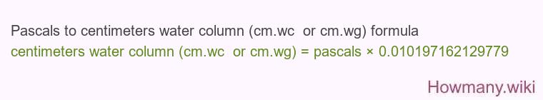 Pascals to centimeters water column (cm.wc  or cm.wg) formula
