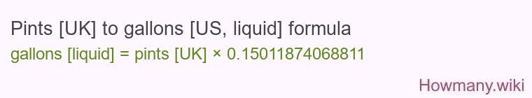 Pints [UK] to gallons [US, liquid] formula