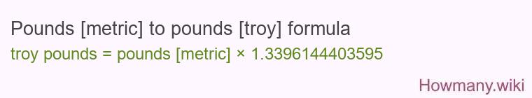 Pounds [metric] to pounds [troy] formula