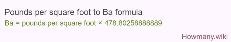 Pounds per square foot to Ba formula