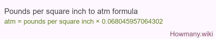 Pounds per square inch to atm formula Pounds per square inch to atm formula