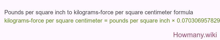 Pounds per square inch to kilograms-force per square centimeter formula