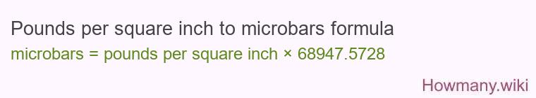 Pounds per square inch to microbars formula