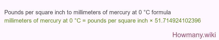Pounds per square inch to millimeters of mercury at 0 °C formula Pounds per square inch to millimeters of mercury at 0 °C formula