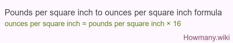 Pounds per square inch to ounces per square inch formula