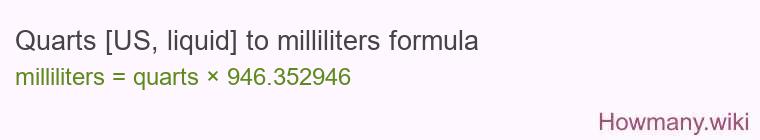 Quarts [US, liquid] to milliliters formula