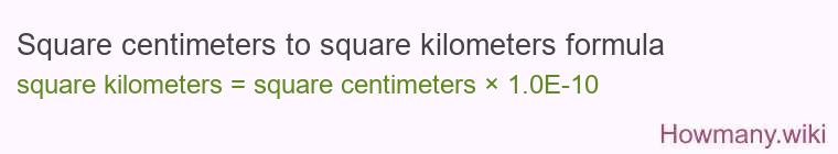 Square centimeters to square kilometers formula