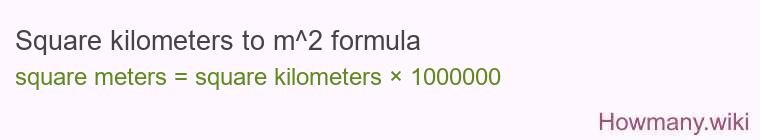 Square kilometers to m^2 formula