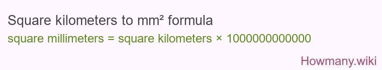 Square kilometers to mm² formula
