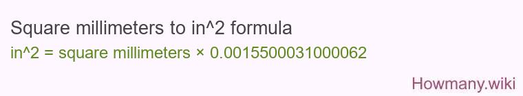 Square millimeters to in^2 formula