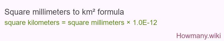 Square millimeters to km² formula