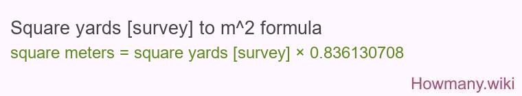 Square yards [survey] to m^2 formula