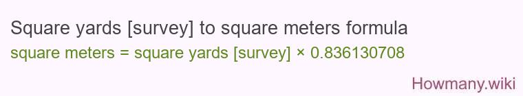 Square yards [survey] to square meters formula