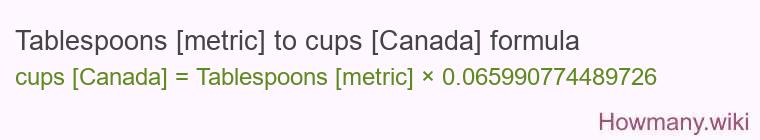 Tablespoons [metric] to cups [Canada] formula
