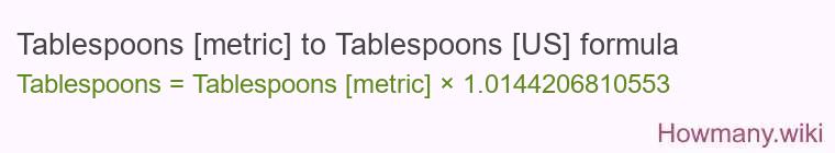 Tablespoons [metric] to Tablespoons [US] formula