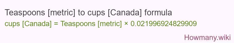 Teaspoons [metric] to cups [Canada] formula