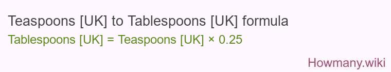 Teaspoons [UK] to Tablespoons [UK] formula