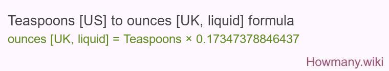 Teaspoons [US] to ounces [UK, liquid] formula