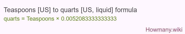 Teaspoons [US] to quarts [US, liquid] formula