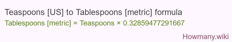 Teaspoons [US] to Tablespoons [metric] formula