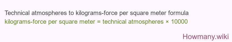 Technical atmospheres to kilograms-force per square meter formula