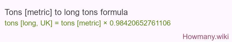 Tons [metric] to long tons formula