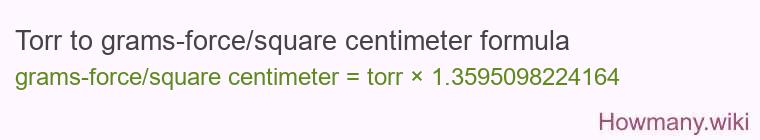 Torr to grams-force/square centimeter formula