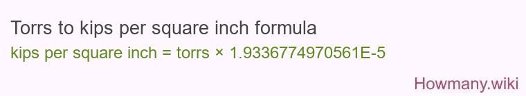 Torrs to kips per square inch formula Torrs to kips per square inch formula