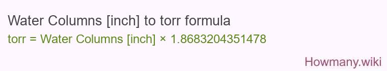 Water Columns [inch] to torr formula