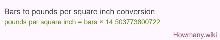 Bars to pounds per square inch conversion Bars to pounds per square inch conversion