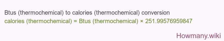 Btus (thermochemical) to calories (thermochemical) conversion