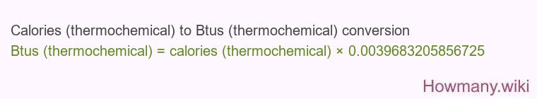 Calories (thermochemical) to Btus (thermochemical) conversion
