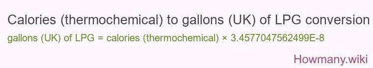 Calories (thermochemical) to gallons (UK) of LPG conversion