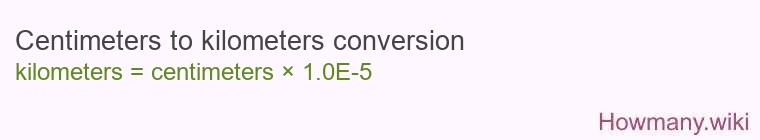 Centimeters to kilometers conversion Centimeters to kilometers conversion