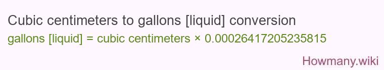 Cubic centimeters to gallons [liquid] conversion